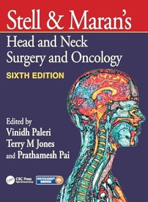 Stell & Marans Head and Neck Surgery and Oncology 6th Edition
