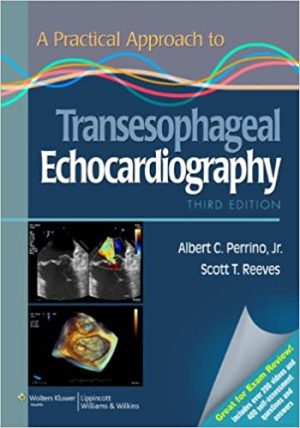 A Practical Approach to Transesophageal Echocardiography 3rd Edition