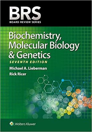 Board Review Series BRS Biochemistry Molecular Biology and Genetics 7th Ed