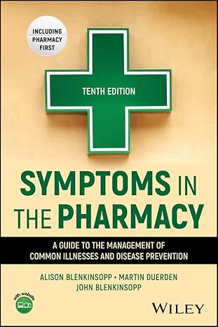 Symptoms in the Pharmacy A Guide to the Management of Common Illnesses 10th Edition