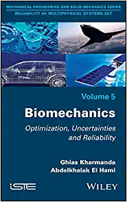 Biomechanics Optimization Uncertainties and Reliability