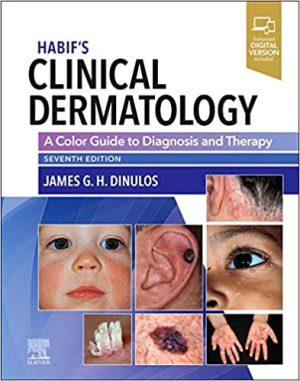 Habifs Clinical Dermatology A Color Guide to Diagnosis and Therapy 7th Edition