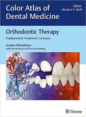 Color Atlas of Dental Medicine Orthodontic Therapy Fundamental Treatment Concepts