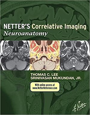 Netter’s Correlative Imaging Neuroanatomy
