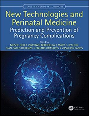 New Technologies and Perinatal Medicine Prediction and Prevention of Pregnancy Complications