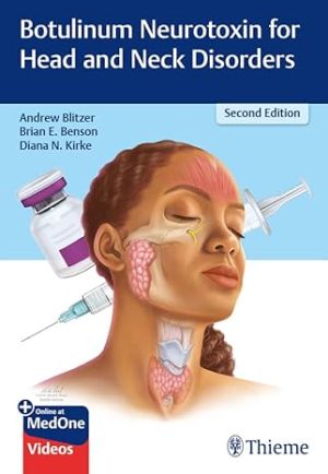 Botulinum Neurotoxin for Head and Neck Disorders 2nd Edition