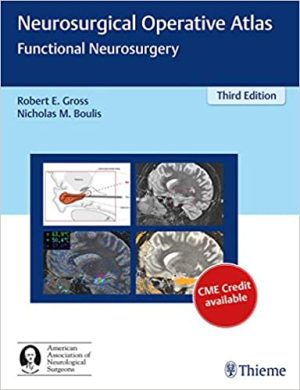 Neurosurgical Operative Atlas Functional Neurosurgery 3rd Edition