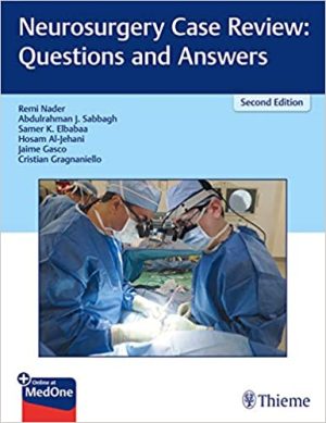 Neurosurgery Case Review Questions and Answers 2nd Edition