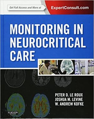 Monitoring in Neurocritical Care By Peter D Le Roux