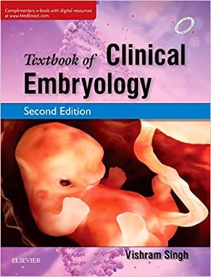 Textbook of Clinical Embryology 2nd Edition By VISHRAM SINGH