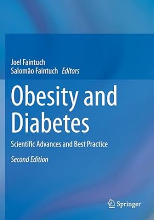 Obesity and Diabetes Scientific Advances and Best Practice
