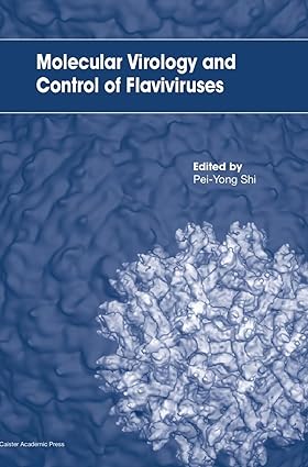 Molecular Virology and Control of Flaviviruses