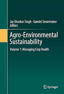 Agro Environmental Sustainability Volume 1 Managing Crop Health
