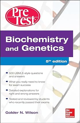 Biochemistry and Genetics Pretest Self Assessment and Review 5th Edition