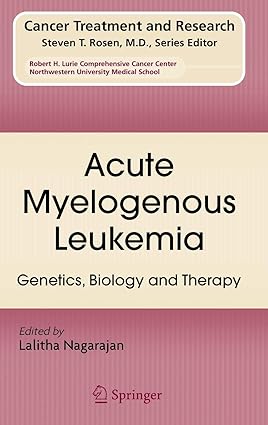 Acute Myelogenous Leukemia Genetics Biology and Therapy