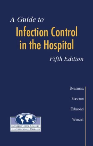 A guide to infection control in the hospital 5th Edition