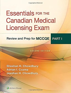 Essentials for the Canadian Medical Licensing Exam Review and Prep for MCCQE Part 1 2nd Edition