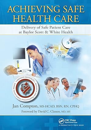 Achieving Safe Health Care Delivery of Safe Patient Care at Baylor Scott & White Health