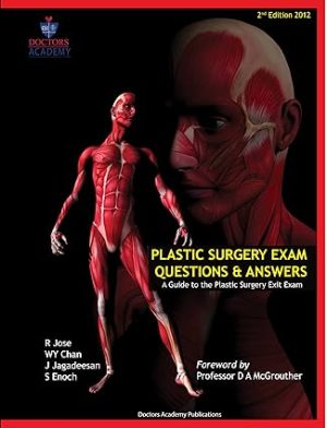 Plastic Surgery Exam Questions and Answers A Guide to the Plastic Surgery Exit Exam FRCS Plast