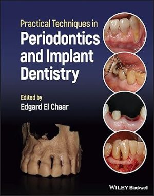 Practical Techniques in Periodontics and Implant Dentistry
