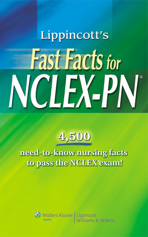 Lippincotts Fast Facts for NCLEX PN
