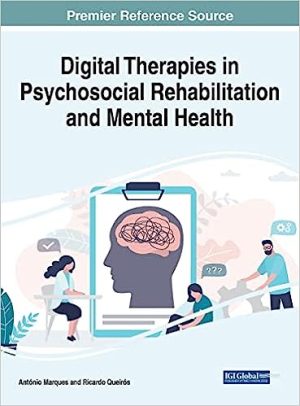 Digital Therapies in Psychosocial Rehabilitation and Mental Health