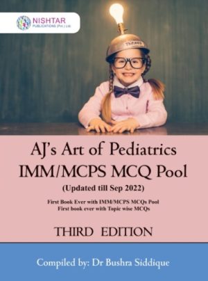 Ajs Art Of Pediatrics Imm Mcps Pool 4th Edition By Dr bushra Siddique