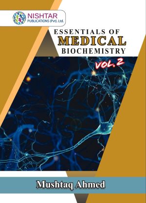 Essentials of Medical Biochemistry Volume 2 By Mushtaq Ahmed