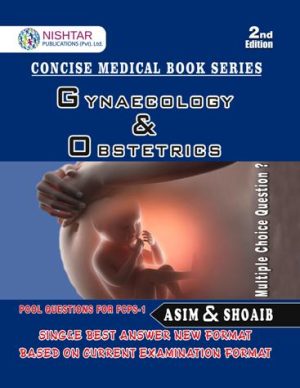 Asim and Shoaib Gynaecology & Obstetrics Fcps 1 2nd Edition