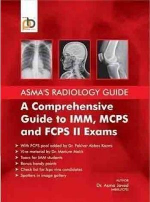 Asmas Radiology Guide A Comprehensive Guide To Imm Mcps And Fcps 2 Exams