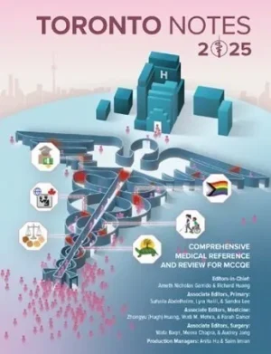 Toronto Notes 2025 40th Edition Comprehensive Medical Refrence And A Review For MCCQE