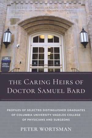 The Caring Heirs of Doctor Samuel Bard