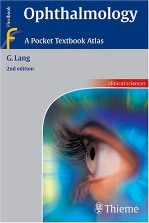 Ophthalmology A Pocket Textbook Atlas 2nd Edition