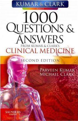 1000 Questions and Answers from Kumar & Clarks Clinical Medicine 2nd Ed